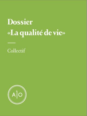 cover image of Dossier: La qualité de vie